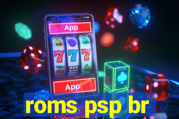 roms psp br